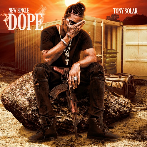 [Single] Tony Solar - Dope (Prod By Mixxproduction) @TonySolarSG​